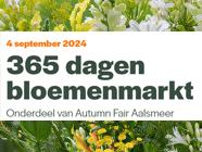 365 dagen Bloemenmarkt - Royal FloraHolland Autumn Fair